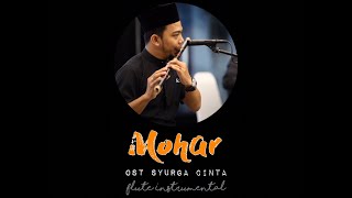Download lagu Mohar - Ost Syurga Cinta (Flute Instrumental) mp3