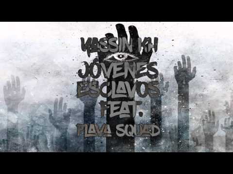 Yassin KH - Jóvenes esclavos feat. Flava Squad
