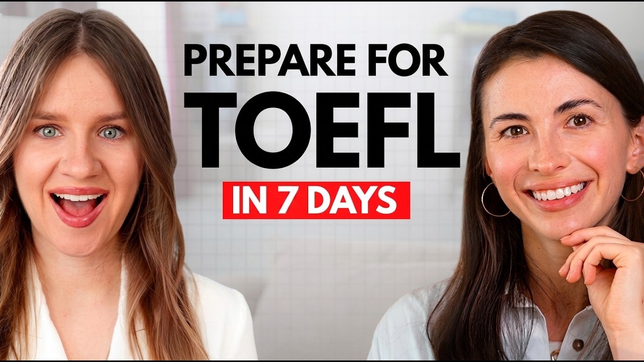 Score 100+ on the TOEFL with this ACTION PLAN | Prepare for the TOEFL in 7 days