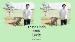 [LYRIC] Lasse Lindh – Hush (Han-Rom-Eng)
