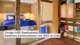 Design trifft Baudenkmal: Sanierung eines Fachwerkhauses von 1685 | Roomtour | SCHÖNER WOHNEN