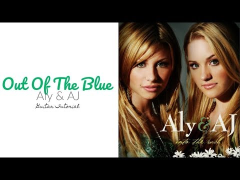 Out of the Blue - Aly & AJ