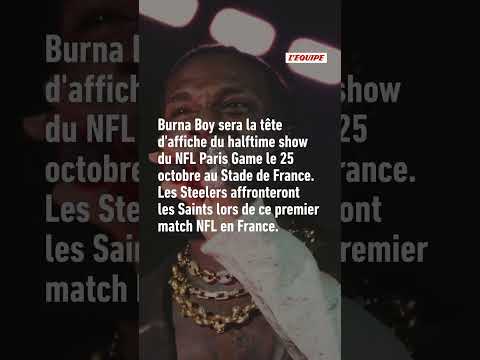 🎤🏈 Burna Boy sera la tête d’affiche du concert de la mi-temps du NFL Paris Game #shorts