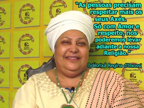 Candomblé - FALANDO DO AXÉ - 0028 - IYALORIXÁ REGINA D'OXOSSI