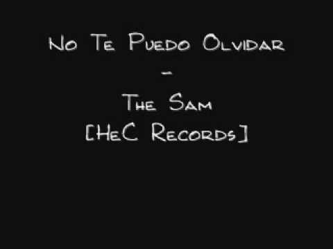 No Te Puedo Olvidar - The Sam [HeC Records].wmv