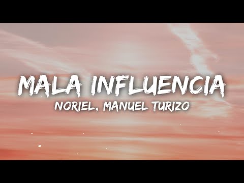 Noriel, Manuel Turizo - Mala Influencia (Letra/Lyrics)
