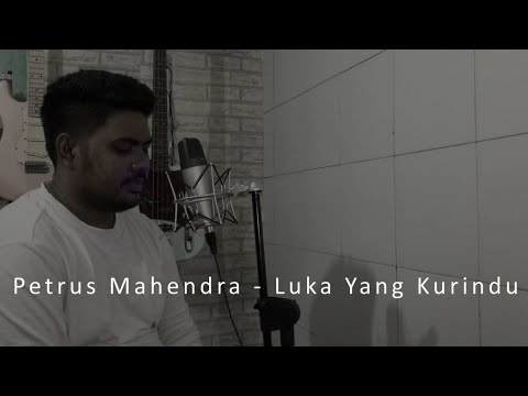 LUKA YANG KURINDU - MAHEN | VITHO WATTIMENA (cover)