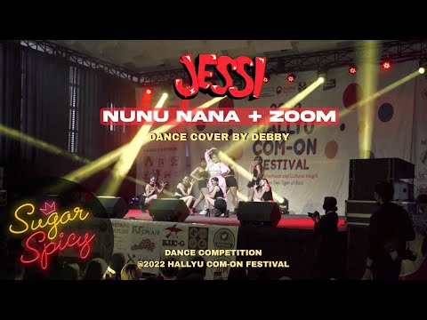 [LIVE PERFOMANCE] NUNU NANA + ZOOM - JESSI DANCE COVER by DEBBI