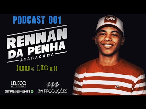 PODCAST 001 - DJ RENNAN DA PENHA (LIGHT) ESPECIAL
