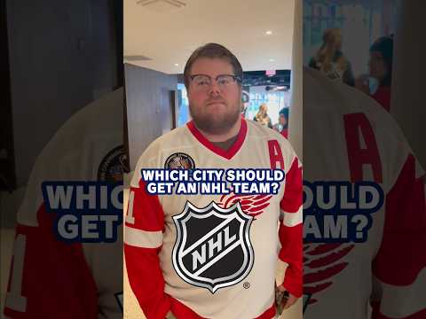 Which City Should Get an NHL Team?