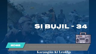 Download lagu Dongéng Sunda Mang Barna - SI BUJIL. Seri ka 34 mp3