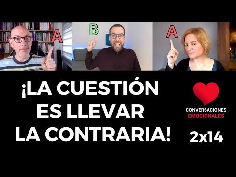 2x14 ⏩ ¡La cuestión es 🤨 LLEVAR la CONTRARIA 😤😡! ¿Cómo hablar con estas personas?