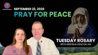 Pray for Peace 💜 September 22, 2026 💜 Tuesday Rosary • Sorrowful Mysteries of the Holy Rosary