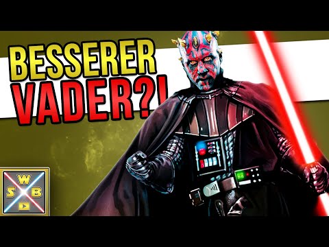 Wäre DARTH MAUL ein besserer DARTH VADER? STAR WARS