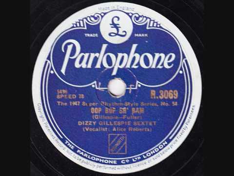 Dizzy Gillespie Sextet - Oop Bop Sh' Bam - 1946