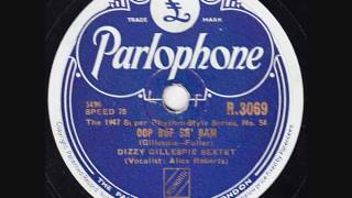 Dizzy Gillespie Sextet - Oop Bop Sh' Bam - 1946