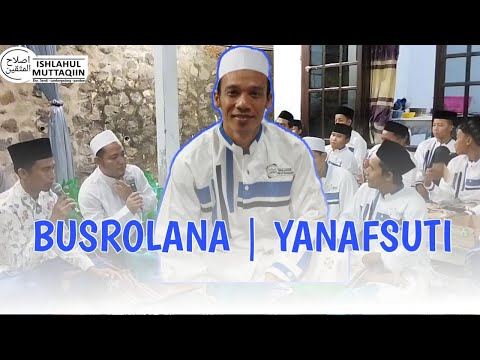 NEW BUSYROLANA  ||  ISHLAHUL MUTTAQIIN