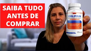 ORLIFINA Emagrece? Orlifina Funciona? Orlifina  Bom Mesmo? Onde Comprar Orlifina Original? ORLIFINA