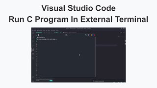 Visual Studio Code Run C Program In External Terminal