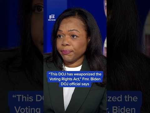 'This DOJ has weaponized the Voting Rights Act': Fmr. Biden DOJ official says