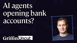 015: AI agents opening bank accounts? CTO at Griffin, Allen Rohner chats MCP and AI in banking