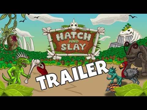 Hatch and Slay Video
