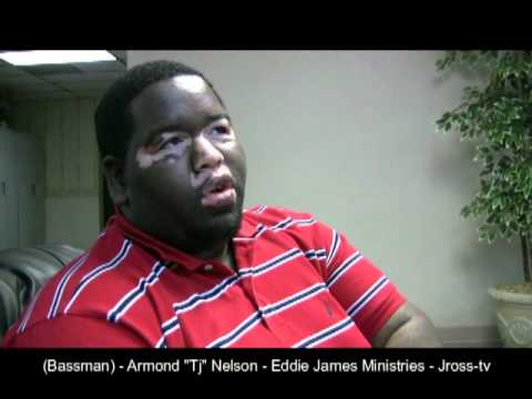 James Ross @ (Bassman) - Armond "TJ" Nelson - Eddie James Ministries - Jross-tv