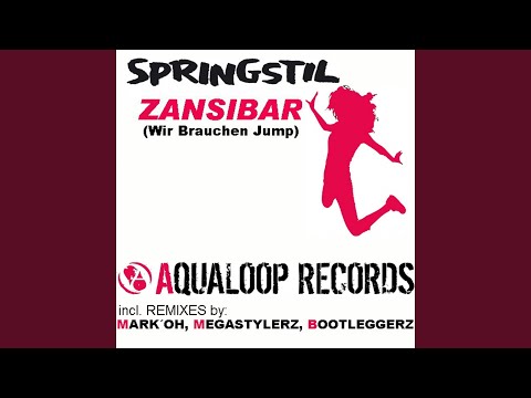 Zanzibar (Wir Brauchen Jump) (Megastylerz Edit)
