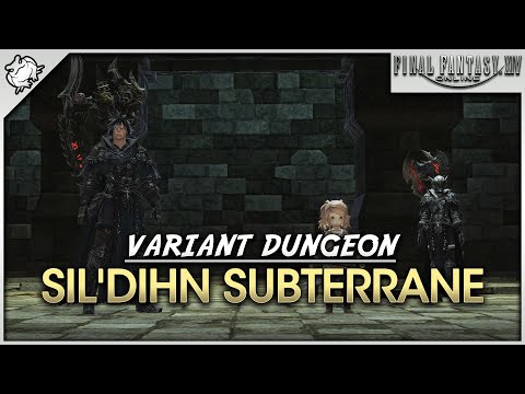 FFXIV - Sil'dihn Subterrane (Variant Dungeon)