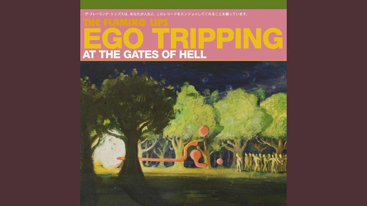 The Flaming Lips - Ego Tripping At The Gates Of Hell • CIB trailer