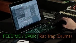 FEED ME / SPOR | Rat Trap Percussion | FL Studio & Razer Music