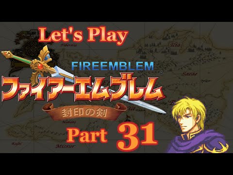 I, Perceval - Let's Play Fire Emblem: The Binding Blade ~ Part 31 [Ch. 15 - Battle]