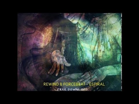 Rewind & Forcebeat - Espiral