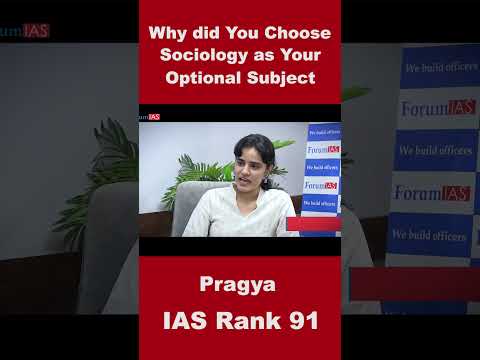 Why did you choose Sociology as Your Optional Subject?  | Pragya | IAS Rank -91 | #shorts