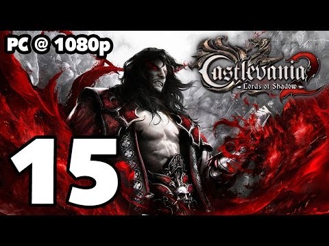 Castlevania: Lords of Shadow 2 Walkthrough PART 15 (PC) [1080p] No Commentary TRUE-HD QUALITY
