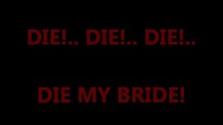 Murderdolls - Die My Bride lyrics [DazzyCasper]