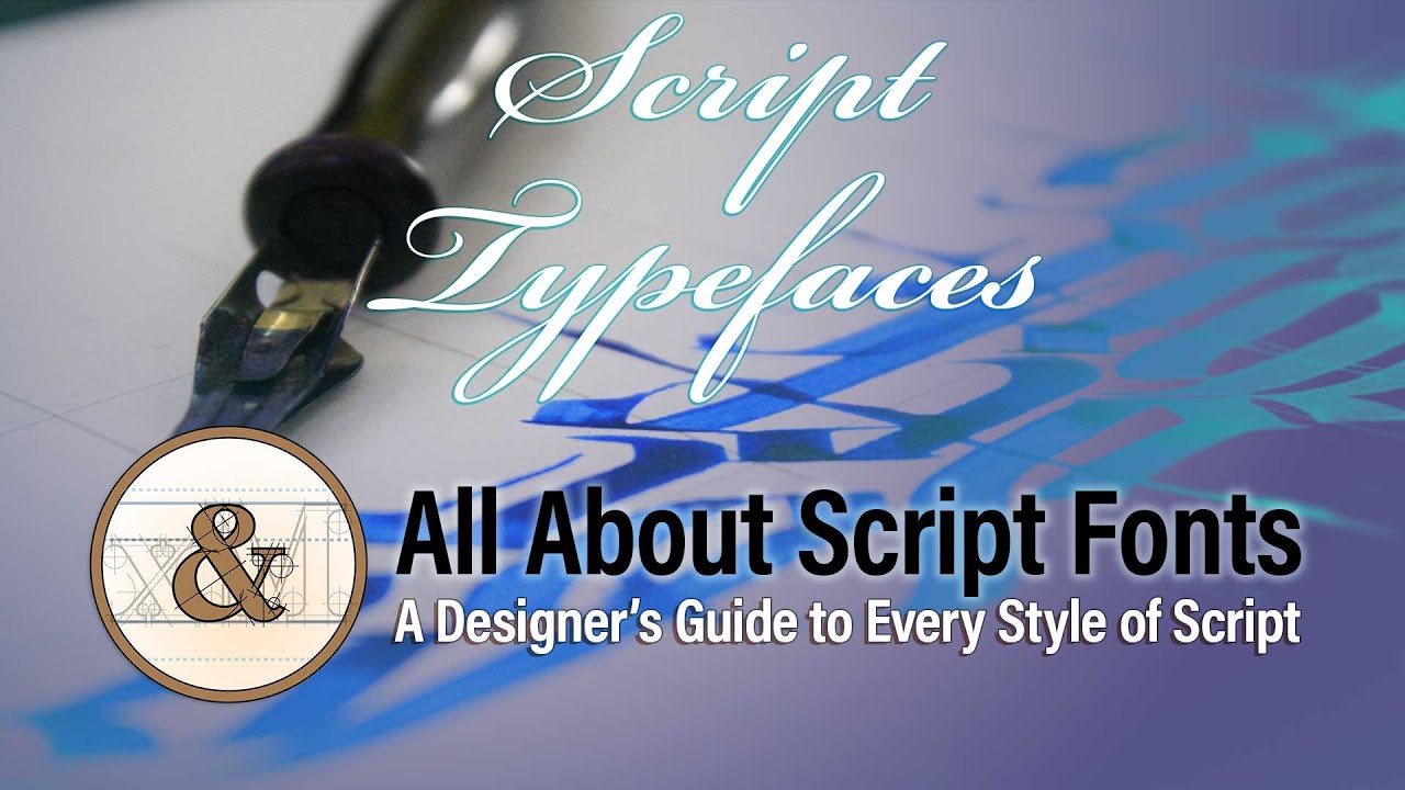 All About Script Fonts: A Designer’s Guide to Every Style