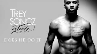 Does He Do It - Trey Songz (SLOWED)
