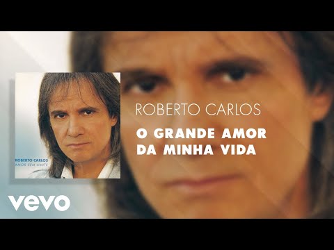 Onde Anda o Meu Grande Amor - Roberto Carlos