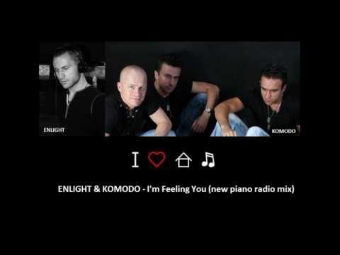 ENLIGHT & KOMODO - I'm Feeling You (piano radio edit)
