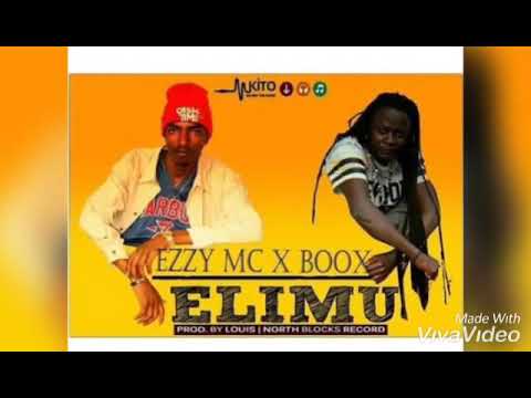 Ezzy mc ft Boox Kck.  ELIMU