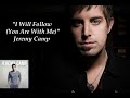"I Will Follow (You Are With Me)" - Jeremy Camp ...
