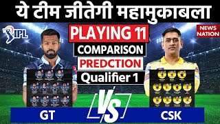 CSK vs GT 2023 Playing 11: Chennai vs Gujarat Playing 11 |Today Match Prediction and Playing 11
