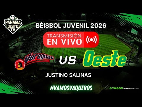 #ENVIVO | VERAGUAS VS OESTE | ⚾ BEISBOL JUVENIL 2026
