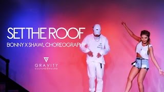 Set The Roof - Rae Sremmurd | BONNY X SHAWL choreography | PROLOGUE workshop