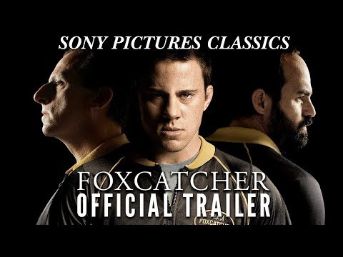 Foxcatcher | Official Trailer HD (2014)