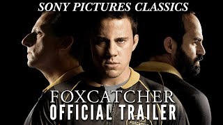 Video trailer för Foxcatcher | Official Trailer HD (2014)