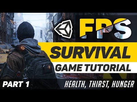 Creating a Survival Game in Unity 2018 | Part 1 - Health, Thirst, & Hunger!