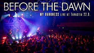 BEFORE THE DAWN - My Darkness (Official Live Video)