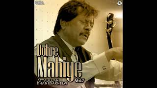Download lagu Attaullah Khan Esakhelvi Vol 7 RGH OSA Dohre Mahiye mp3 Download lagu Attaullah Khan Esakhelvi Vol 7 RGH OSA Dohre Mahiye mp3